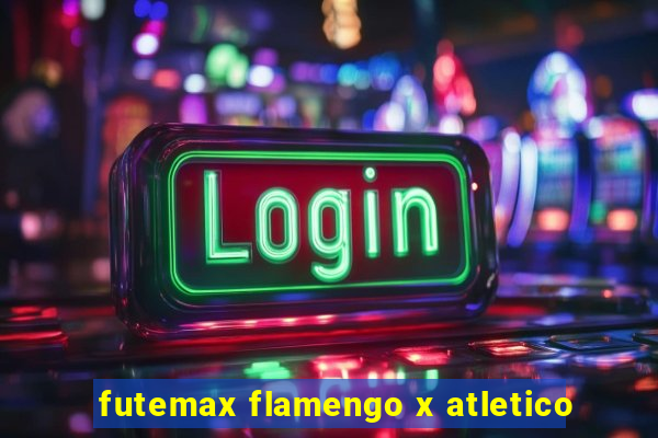 futemax flamengo x atletico